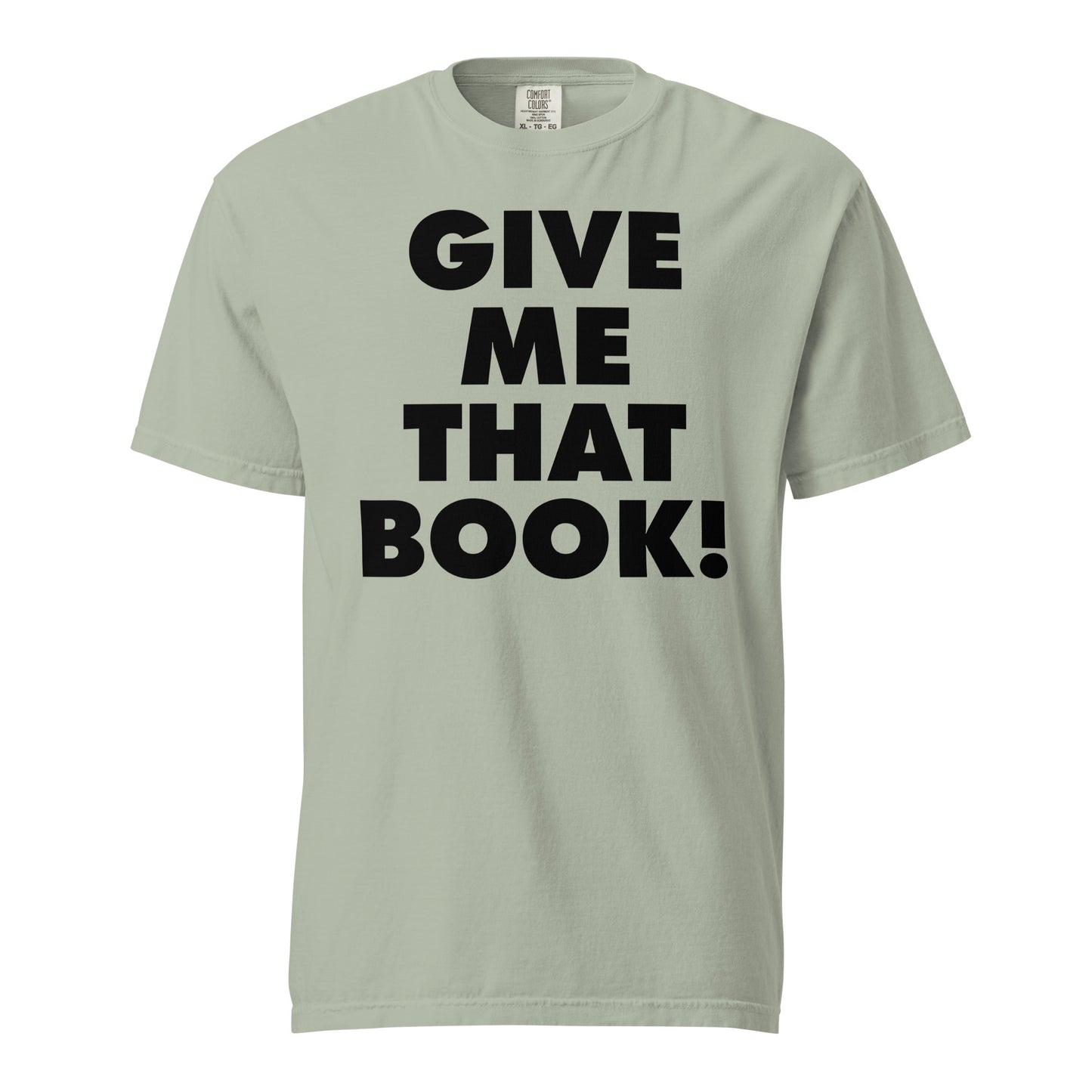 Give Me That Book t-shirt