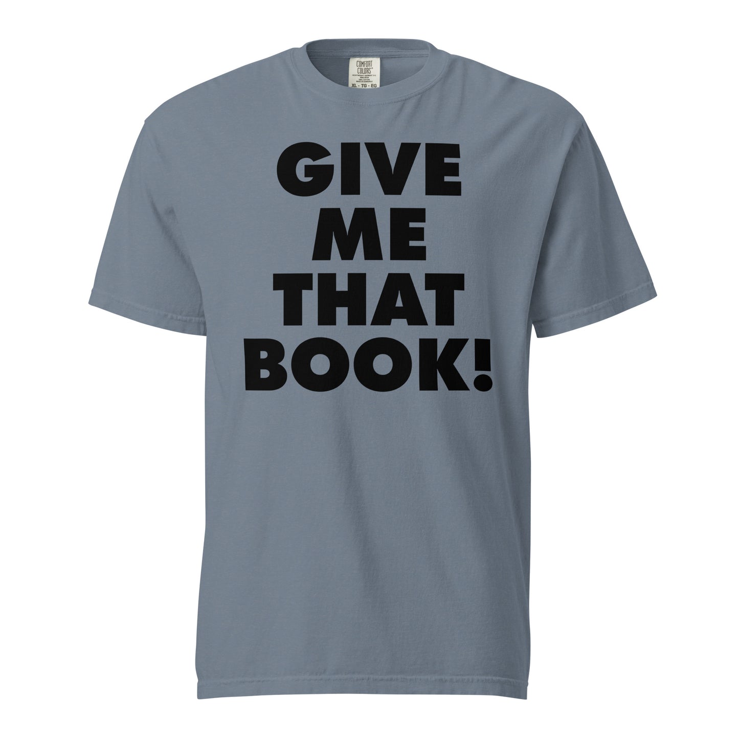 Give Me That Book t-shirt