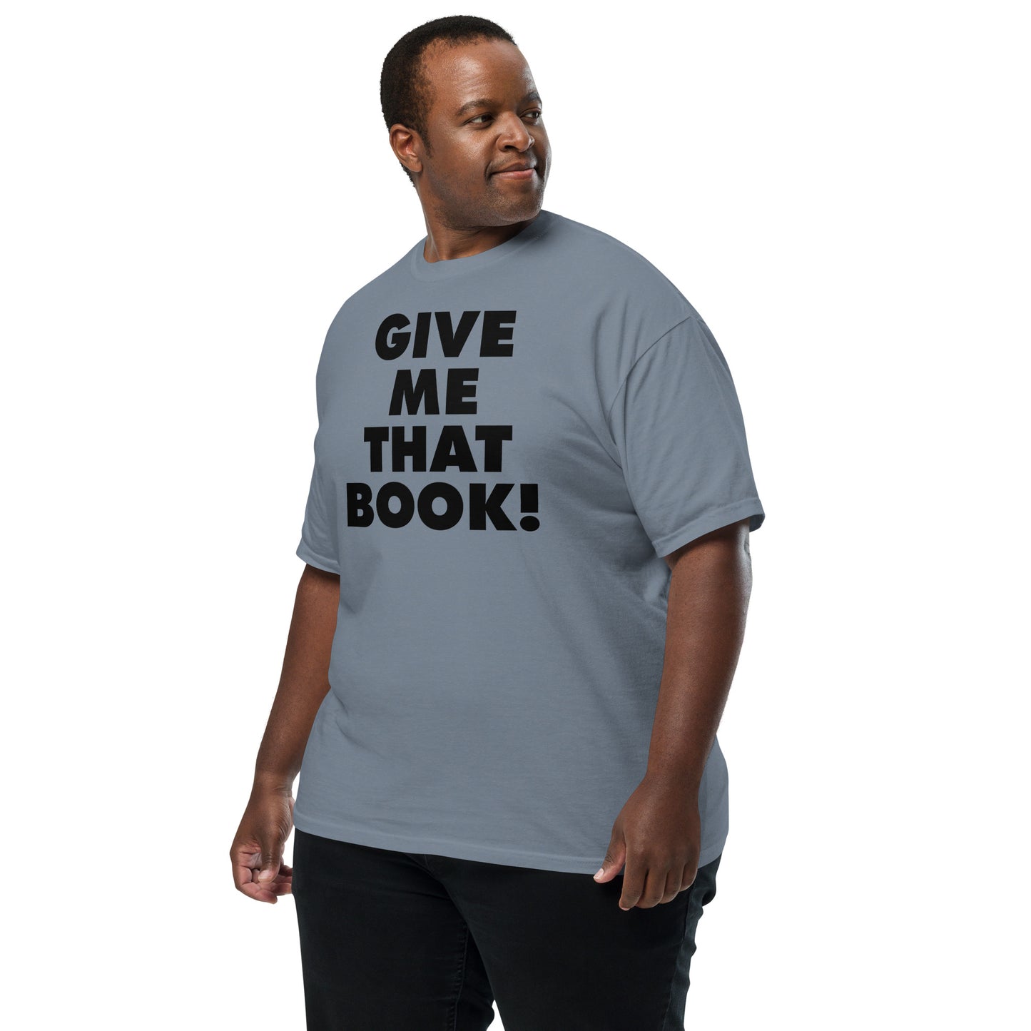 Give Me That Book t-shirt
