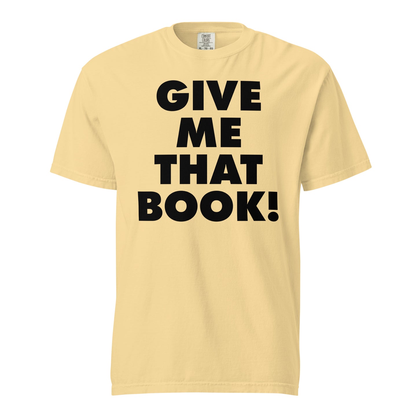 Give Me That Book t-shirt