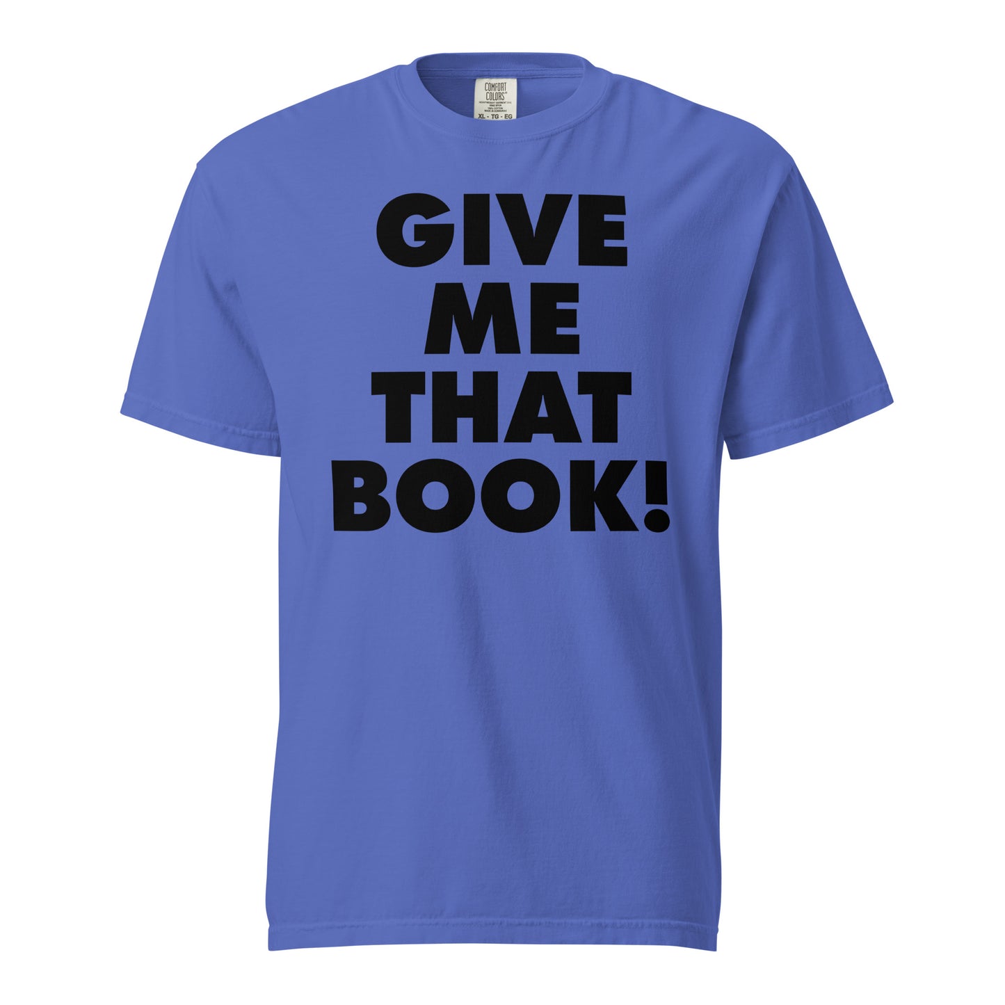 Give Me That Book t-shirt