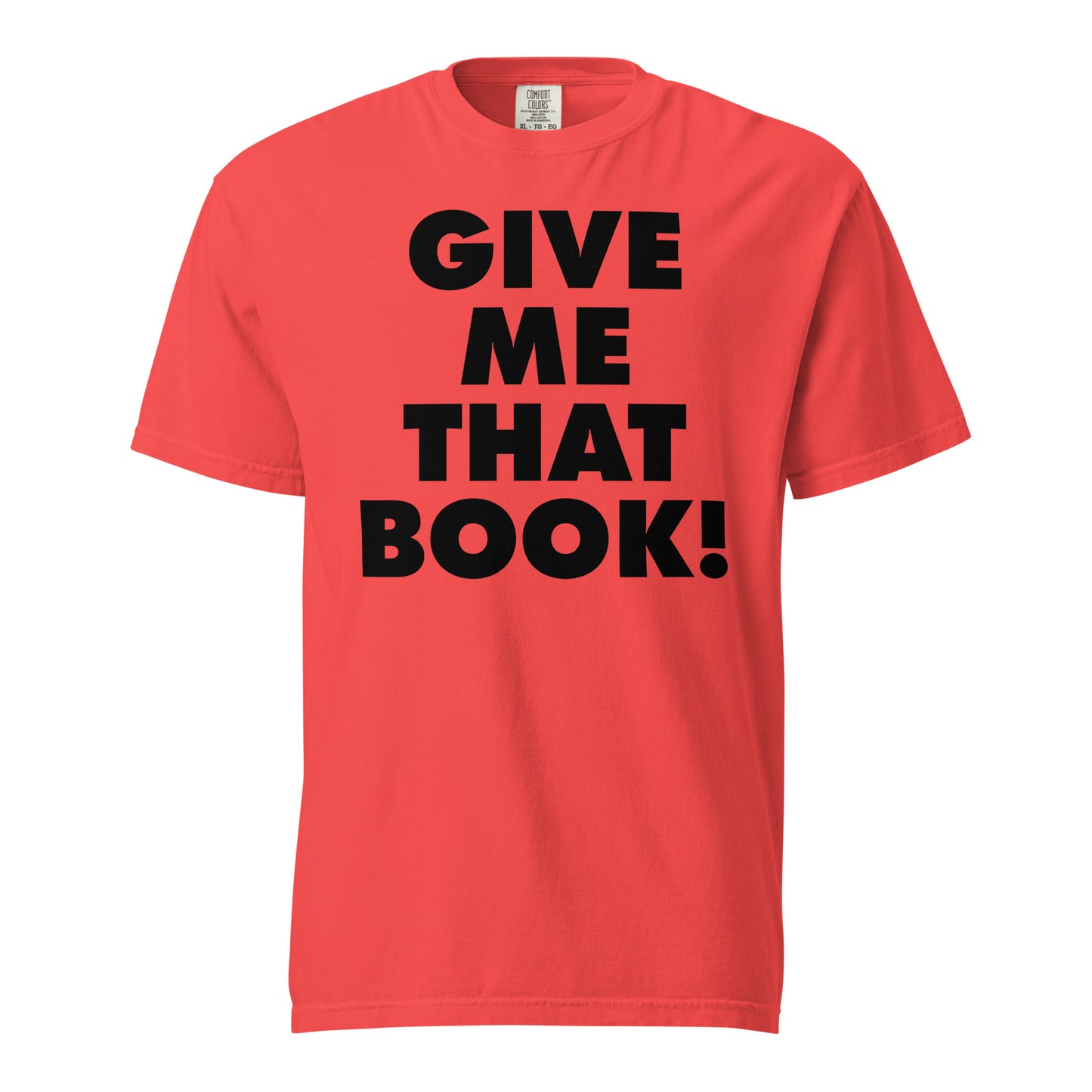 Give Me That Book t-shirt