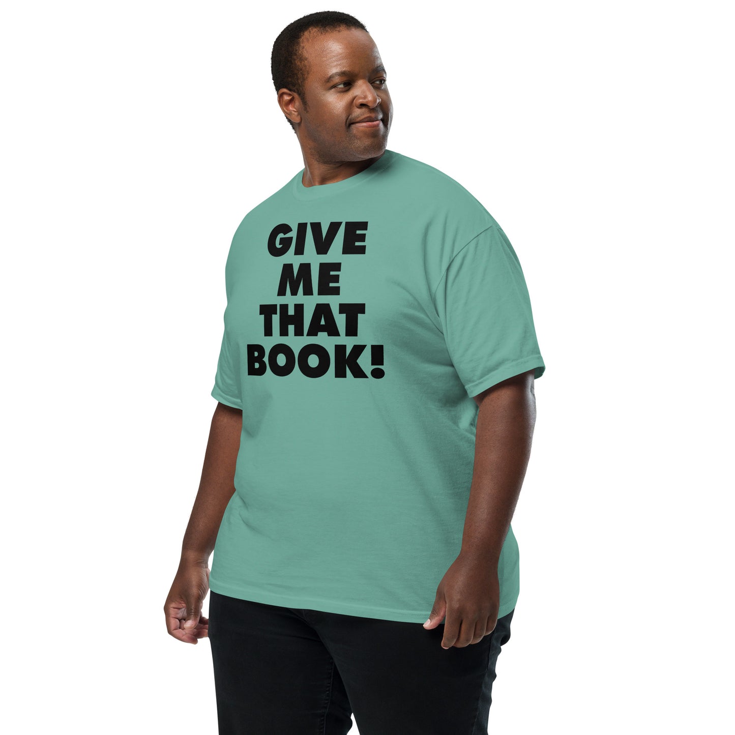Give Me That Book t-shirt