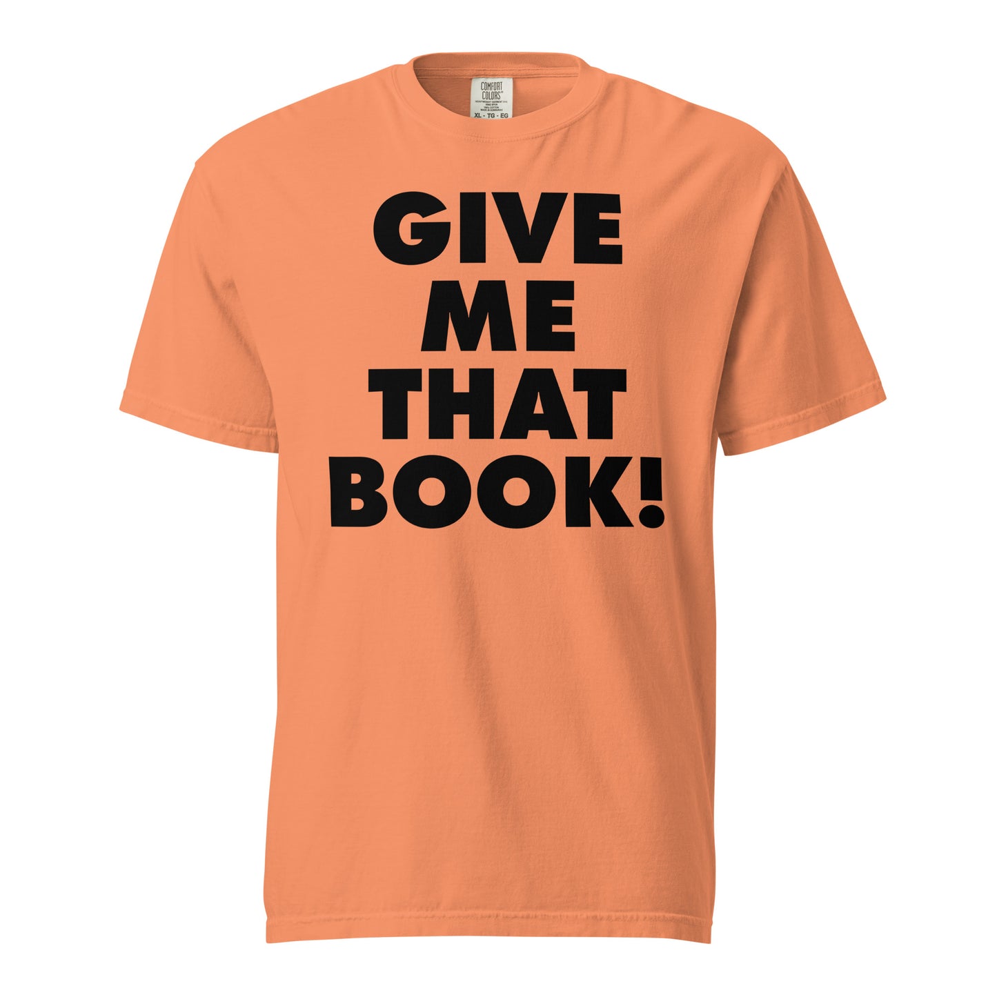 Give Me That Book t-shirt