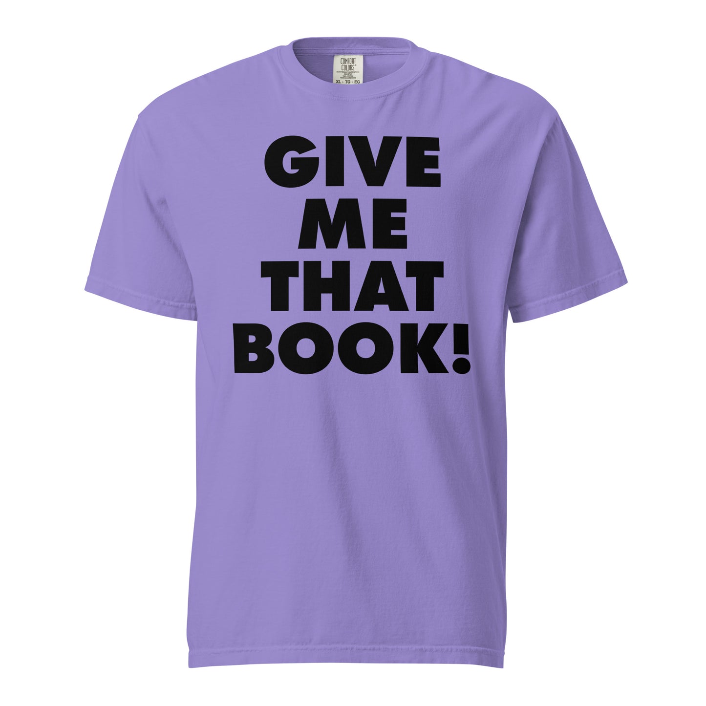 Give Me That Book t-shirt
