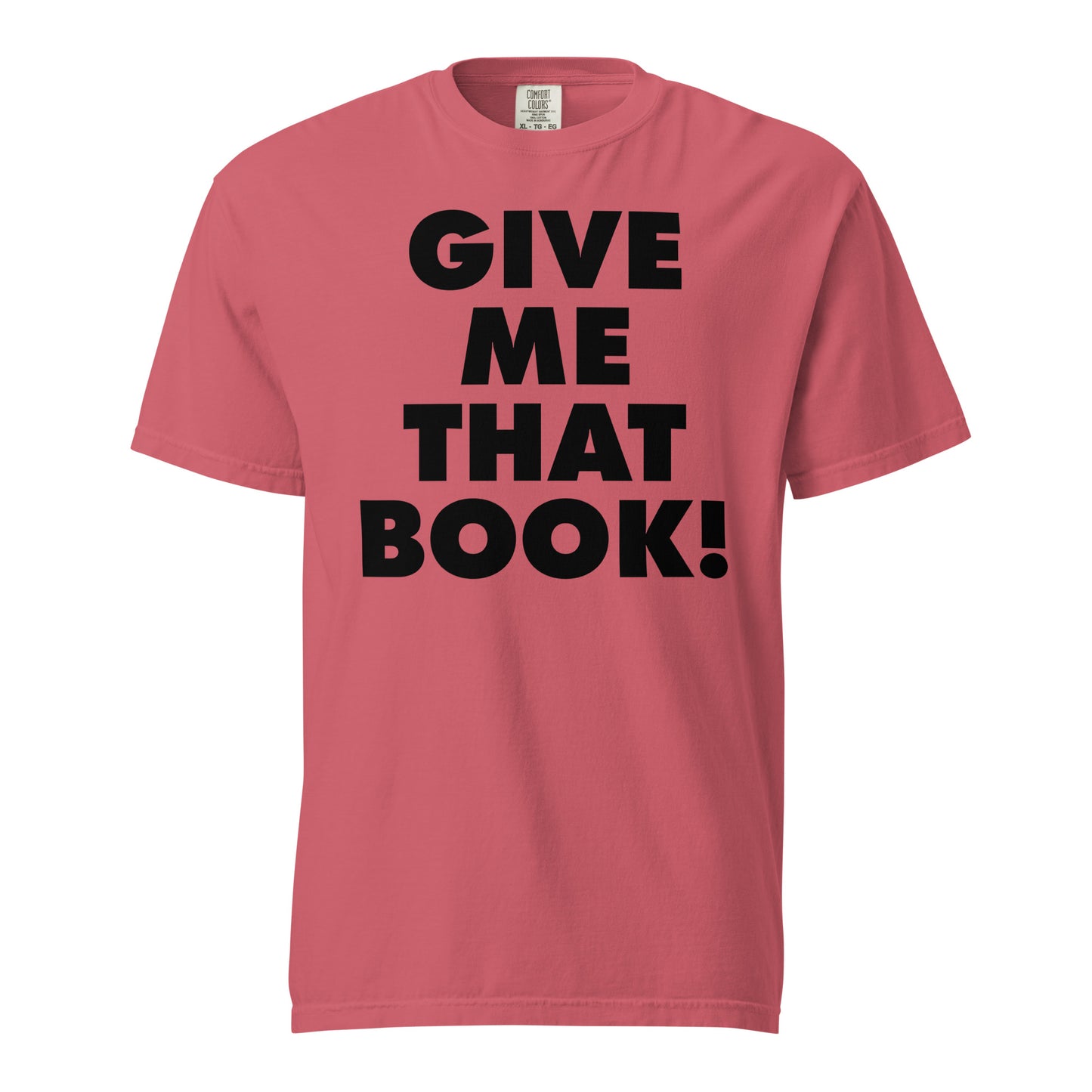 Give Me That Book t-shirt