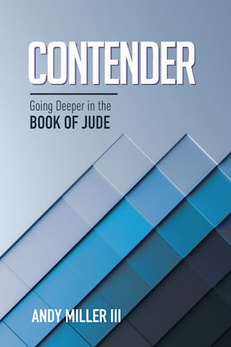 Contender: Going Deeper in the Book of Jude